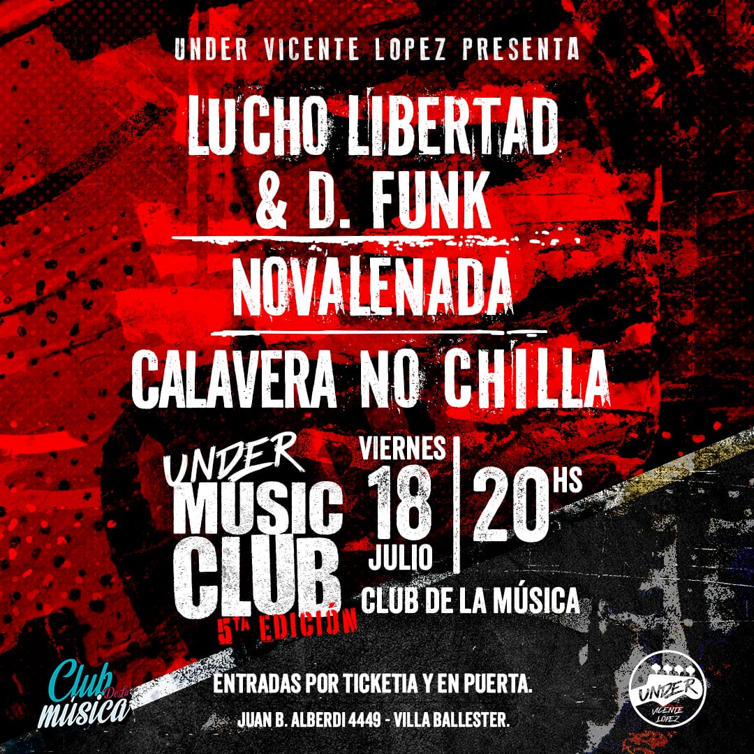 Under Music Club VOL. V: Lucho Libertad & D. Funk + Novalenada + Calavera No Chilla