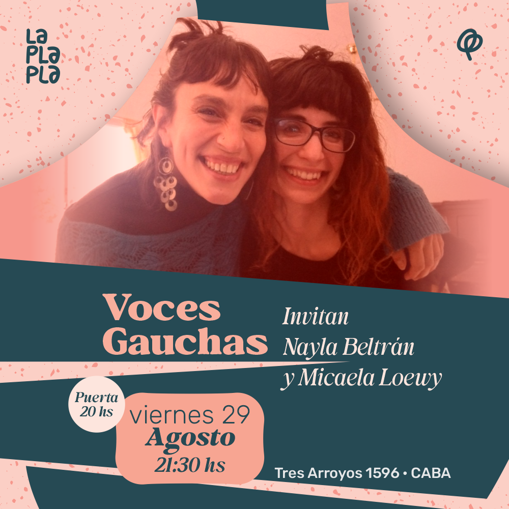  Voces Gauchas. Invitan Nayla Beltrán y Micaela Loewy