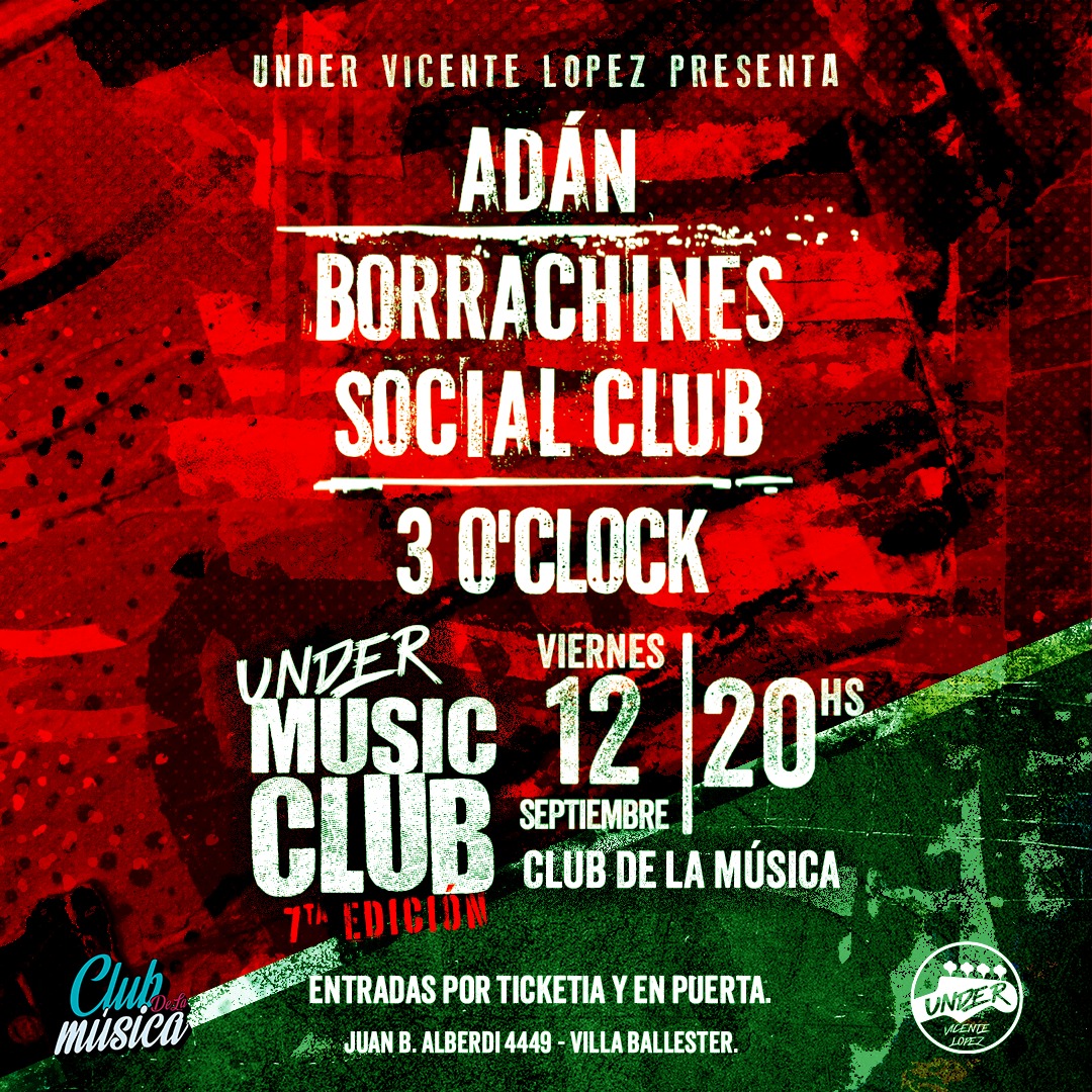 Under Music Club VOL. VII: Adán + Borrachines Social Club + 3 O'Clock