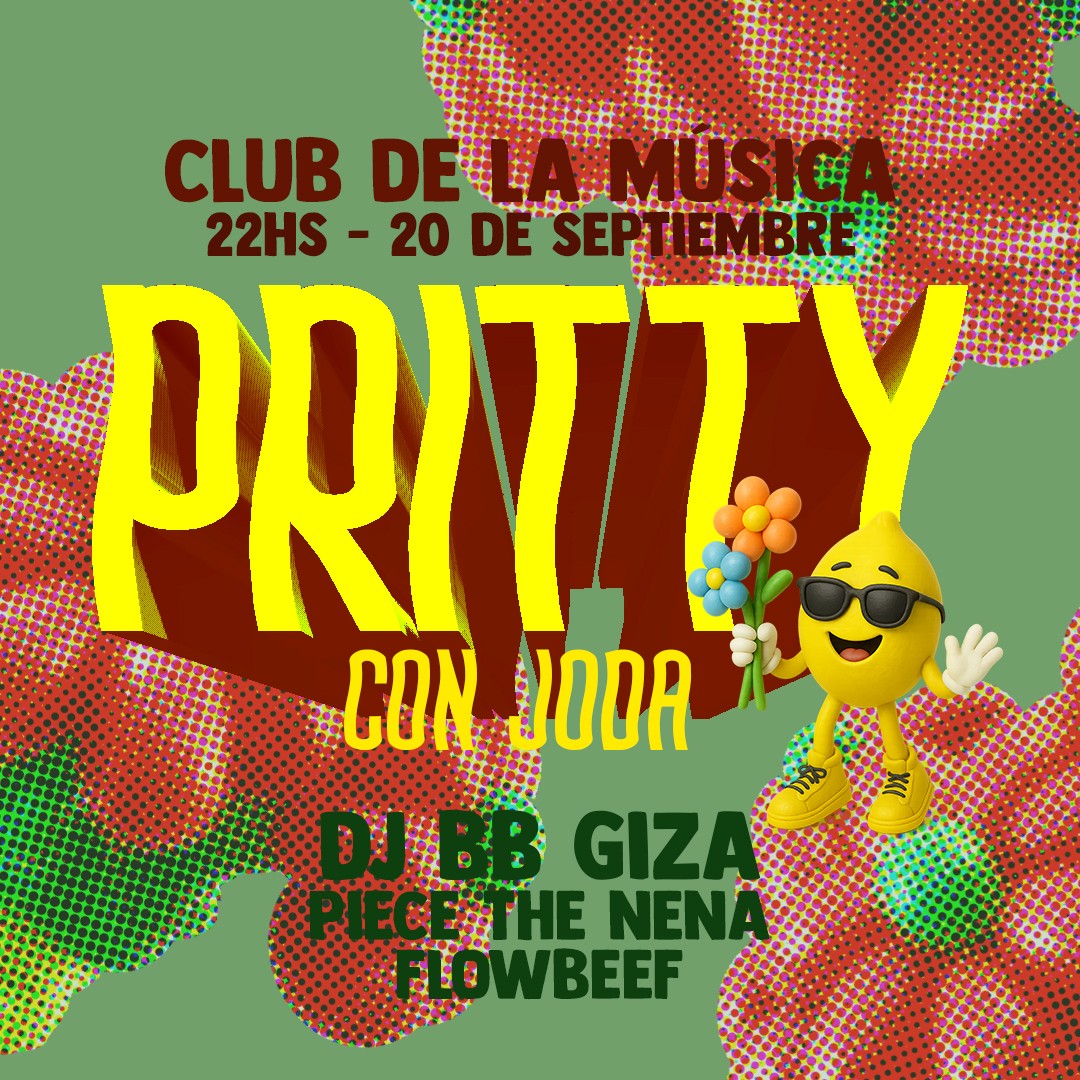 Pritty Con Joda: BB Giza + Piece The Nena + Flowbeef