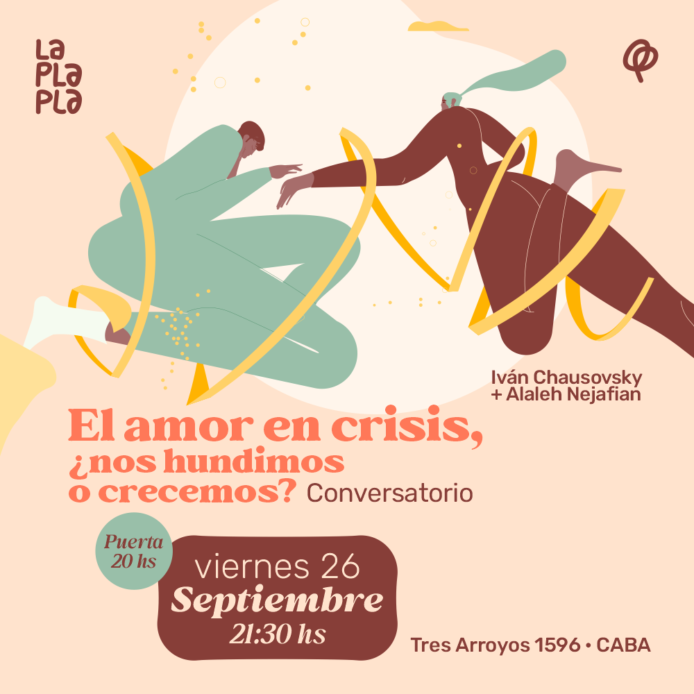 El amor en crisis, ¿nos hundimos o crecemos? con Iván Chausovsky y Alaleh Nejafian