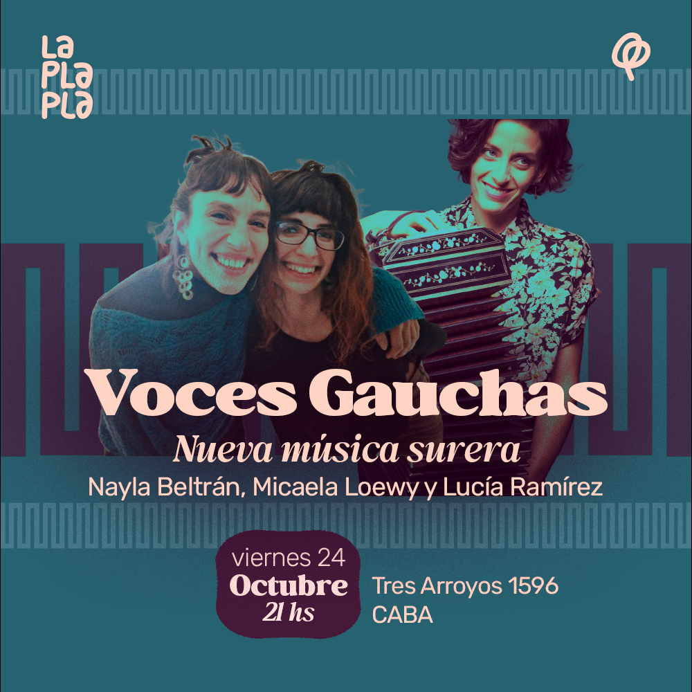 Voces Gauchas, invitan Nayla Beltrán, Micaela Loewy y Lucía Ramírez