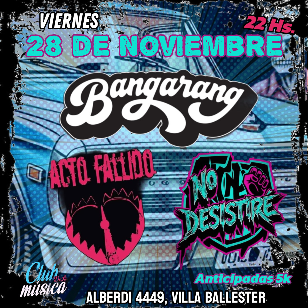 Bangarang + No Desistiré + Acto Fallido