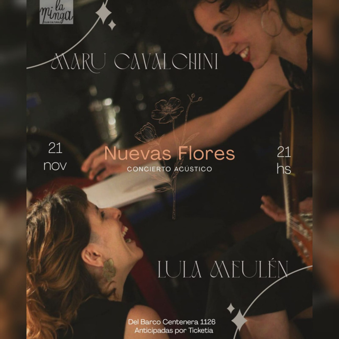 Nuevas Flores | Concierto acústico: Maru Cavalchini & Lula Meulen