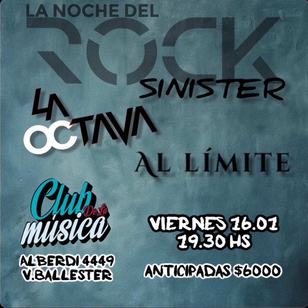 La Noche Del Rock: La Octava + Al Límite + Sinister