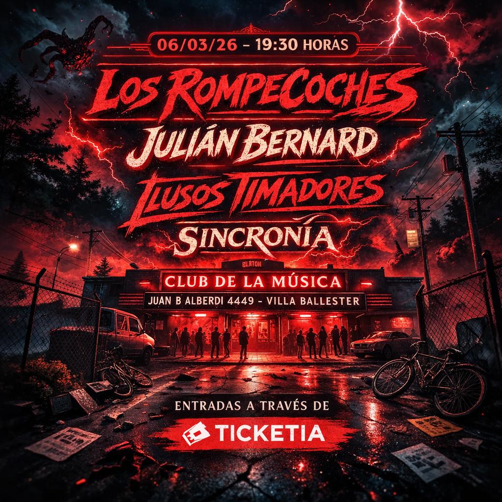 Los Rompecoches + Julián Bernard + Ilusos Timadores + Sincronia