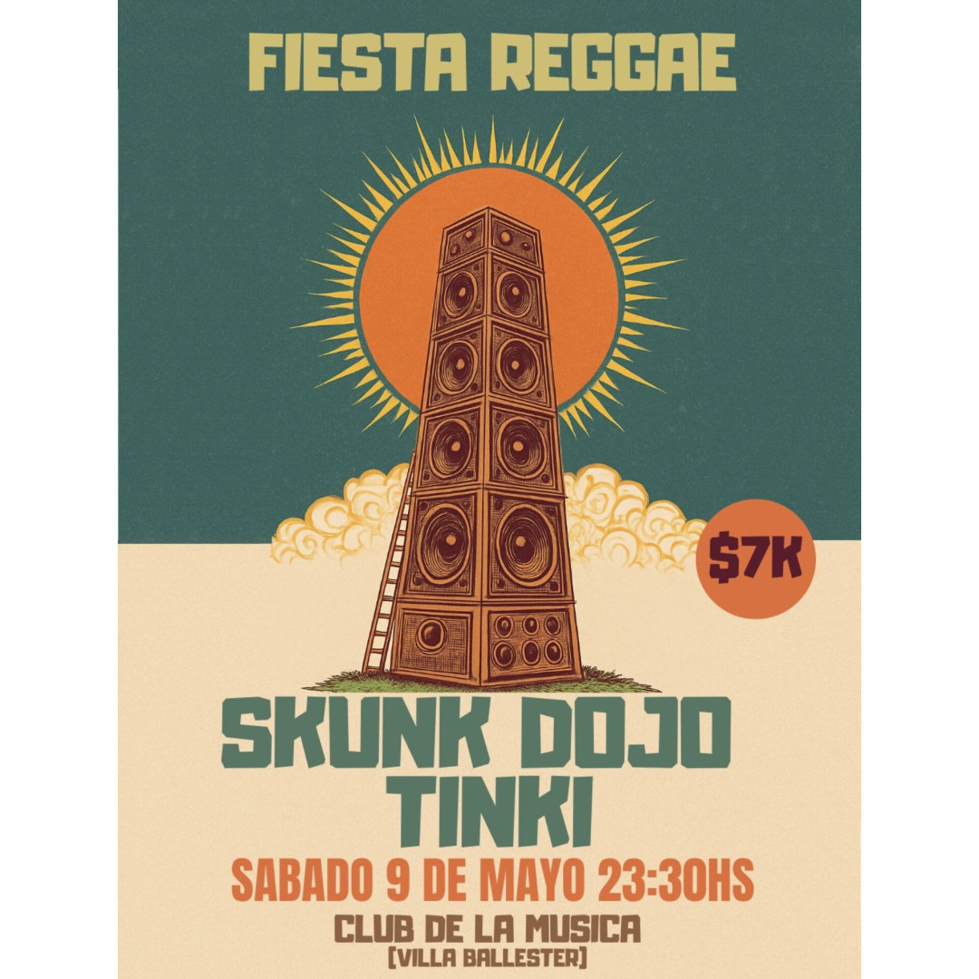 Fiesta Reggae: Skunk Dojo + Tinki