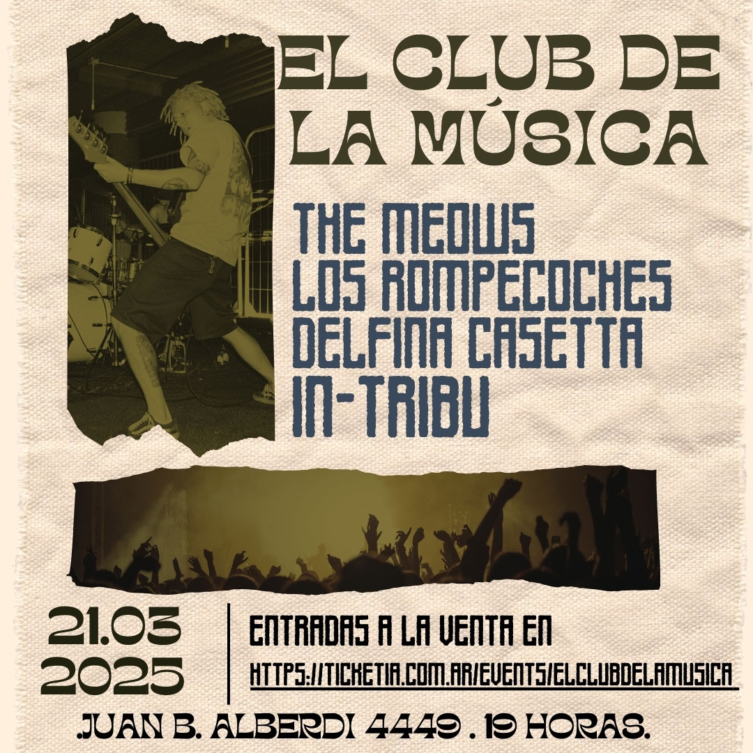 The Meows + Delfina Casetta + Los Rompecoches + In-Tribu