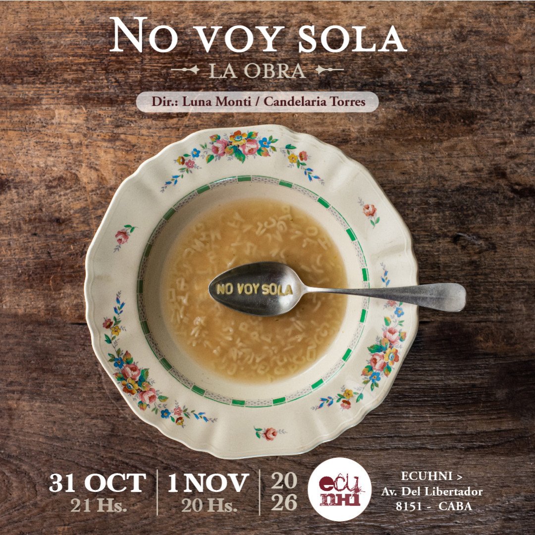 No voy sola, la obra